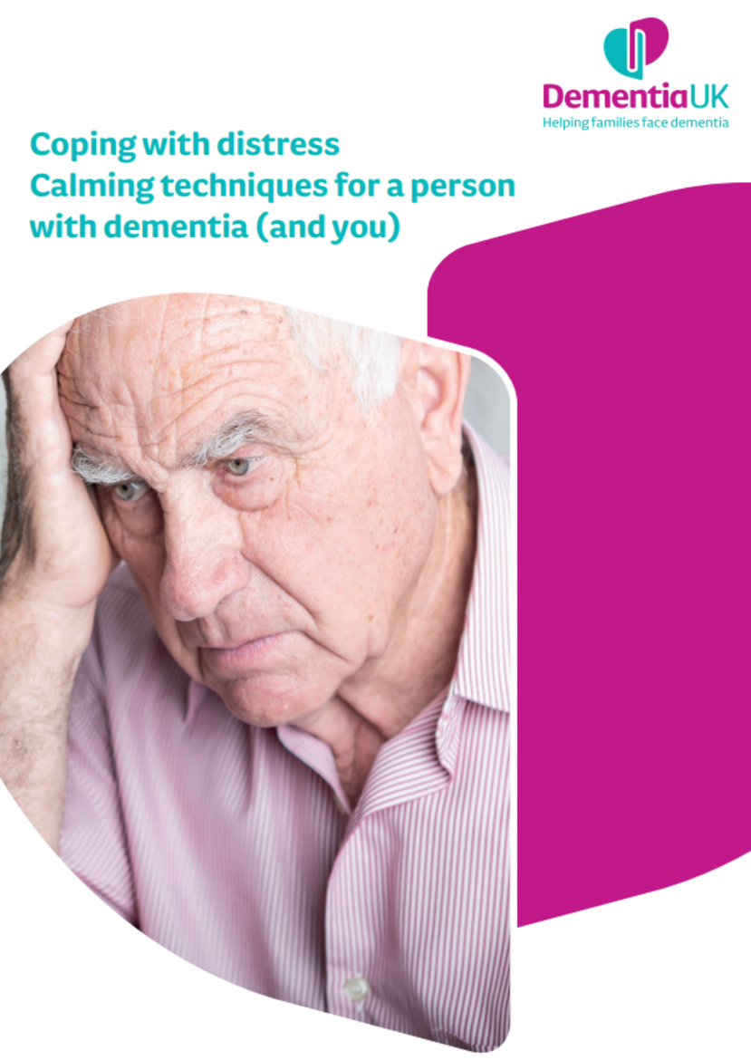 leaflet shows a white background and a image of a older man distressed, titled Coping with distress- calming techniques for a person with dementia (and you)